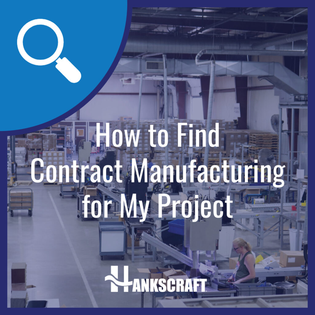 How to Find Contract Manufacturing for My Project