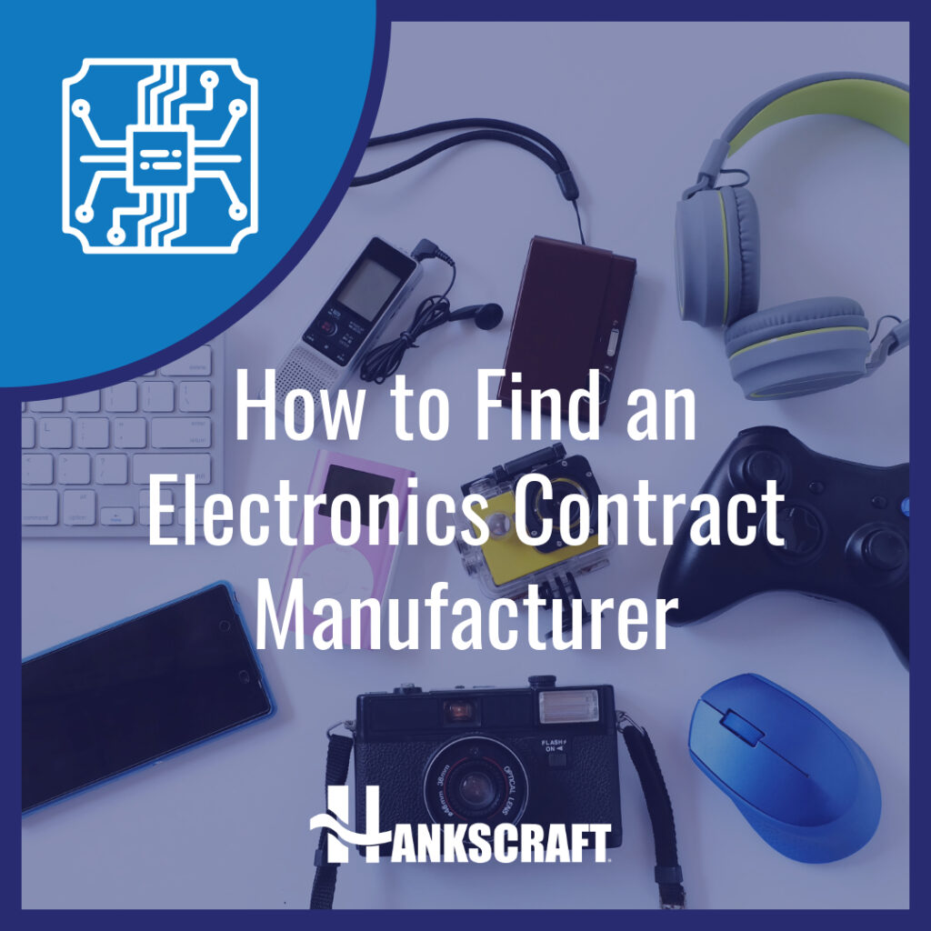 How to Find an Electronics Contract Manufacturer